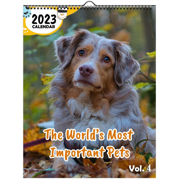 The World's Most Important Pets Volume Four: 2023 Wall Calendar