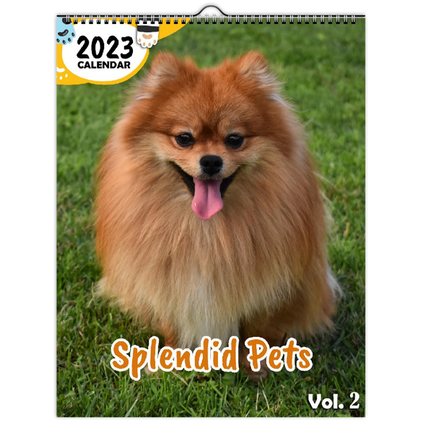 Splendid Pets Volume Two: 2023 Wall Calendar