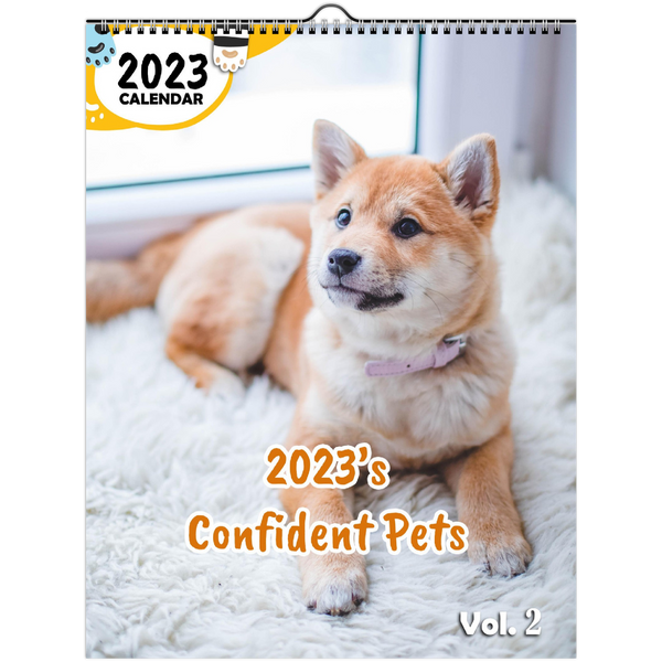 2023's Confident Pets Volume Two: 2023 Wall Calendar