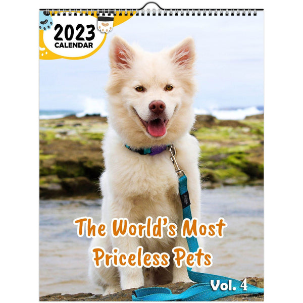 The World's Most Priceless Pets Volume Four: 2023 Wall Calendar