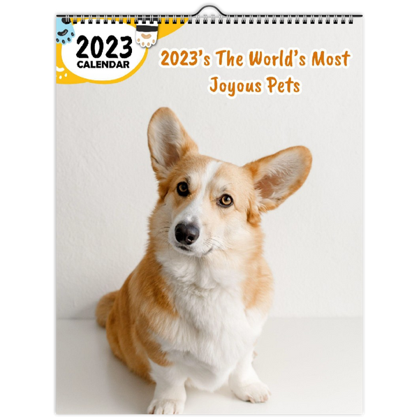 2023's The World's Most Joyous Pets: 2023 Wall Calendar