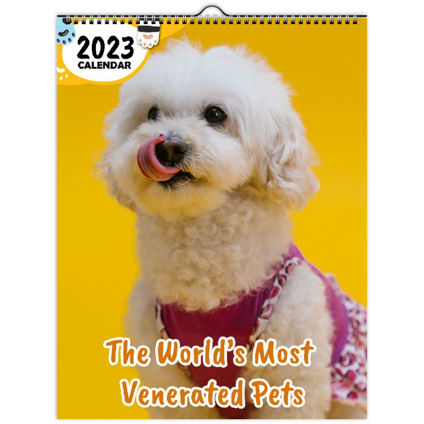 The World's Most Venerated Pets: 2023 Wall Calendar