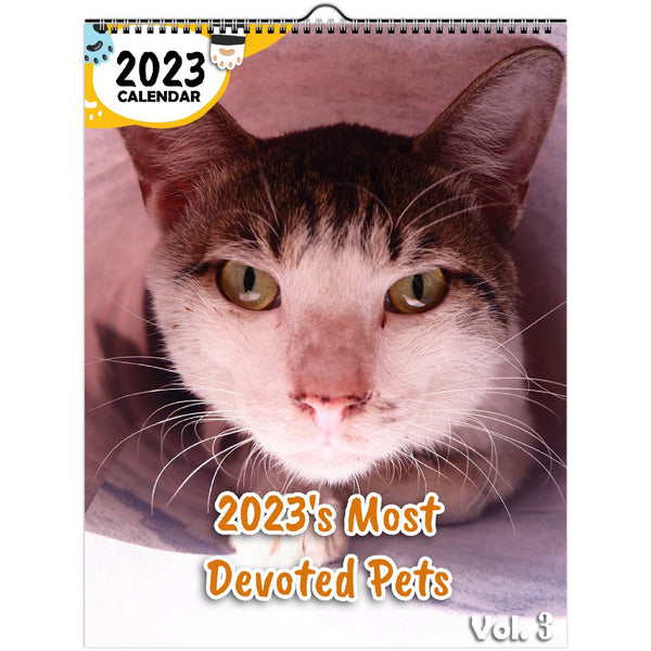 2023's Most Devoted Pets Volume Three: 2023 Wall Calendar