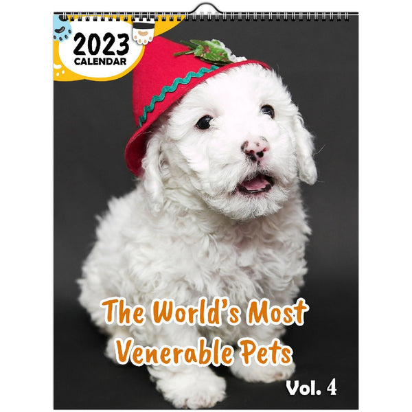 The World's Most Venerable Pets Volume Four: 2023 Wall Calendar
