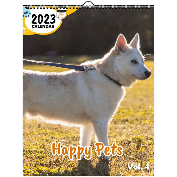 Happy Pets Volume Four: 2023 Wall Calendar