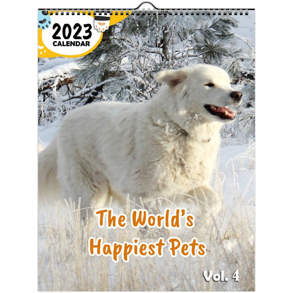 The World's Happiest Pets Volume Four: 2023 Wall Calendar