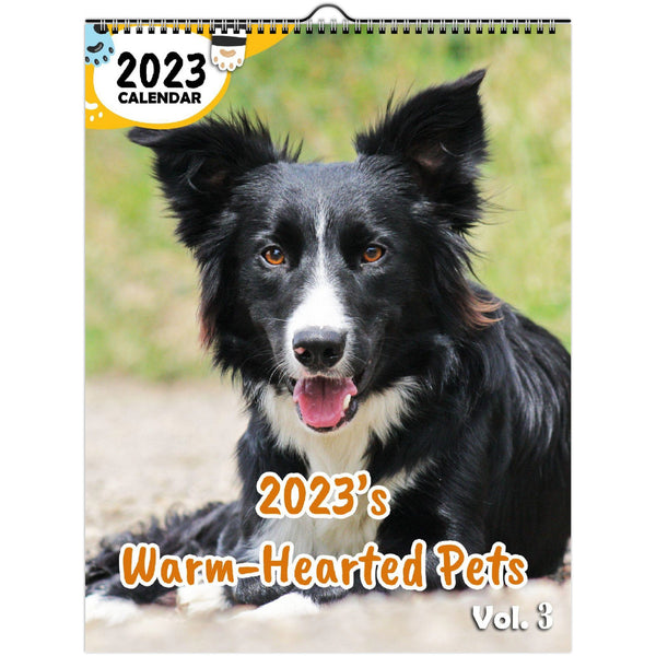2023's Warm-Hearted Pets Volume Three: 2023 Wall Calendar