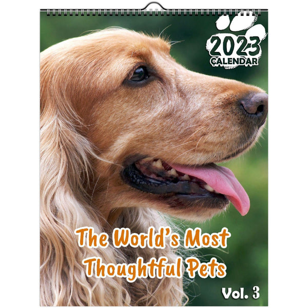 The World's Most Thoughtful Pets Volume Three: 2023 Wall Calendar