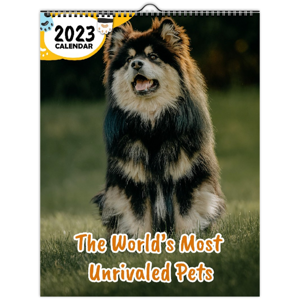 The World's Most Unrivaled Pets: 2023 Wall Calendar
