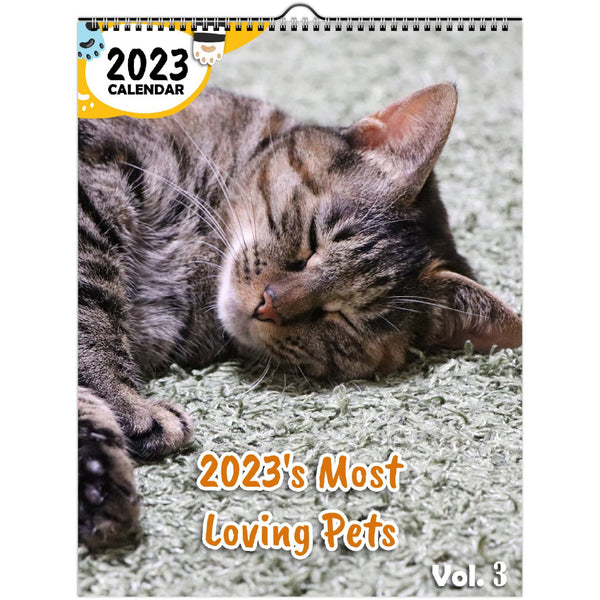 2023's Most Loving Pets Volume Three: 2023 Wall Calendar