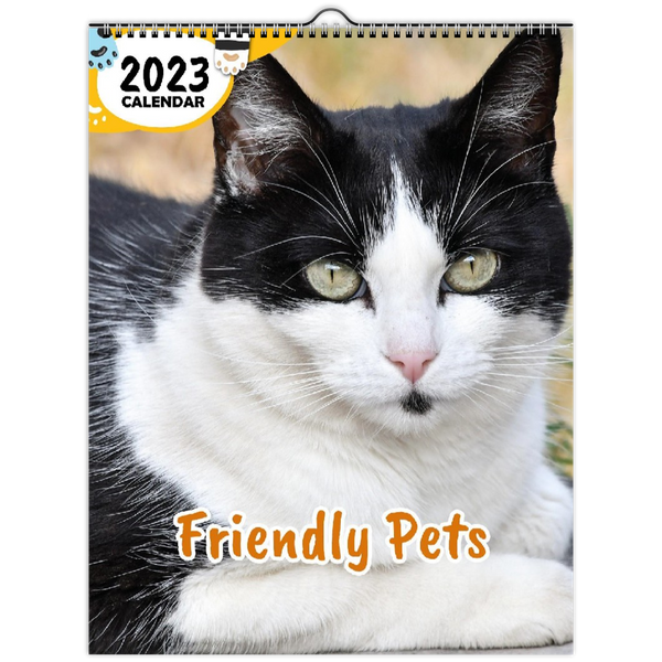 Friendly Pets: 2023 Wall Calendar
