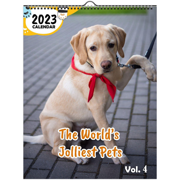 The World's Jolliest Pets Volume Four: 2023 Wall Calendar