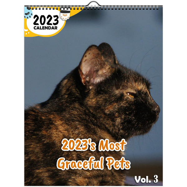 2023's Most Graceful Pets Volume Three: 2023 Wall Calendar
