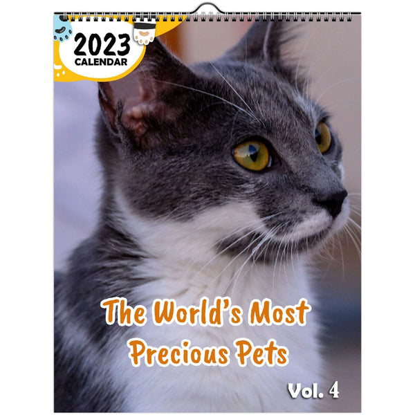 The World's Most Precious Pets Volume Four: 2023 Wall Calendar