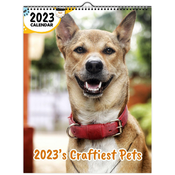 2023's Craftiest Pets: 2023 Wall Calendar