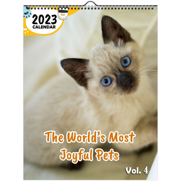 The World's Most Joyful Pets Volume Four: 2023 Wall Calendar