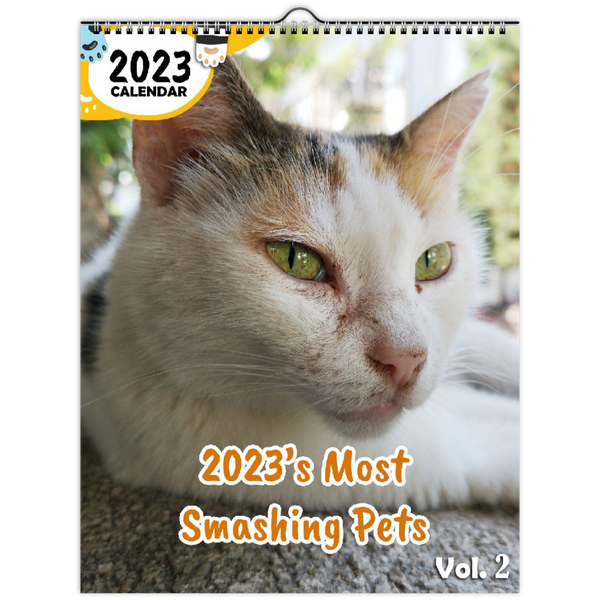 2023's Most Smashing Pets Volume Two: 2023 Wall Calendar