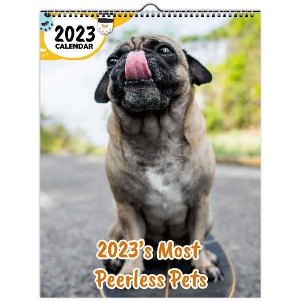 2023's Most Peerless Pets: 2023 Wall Calendar