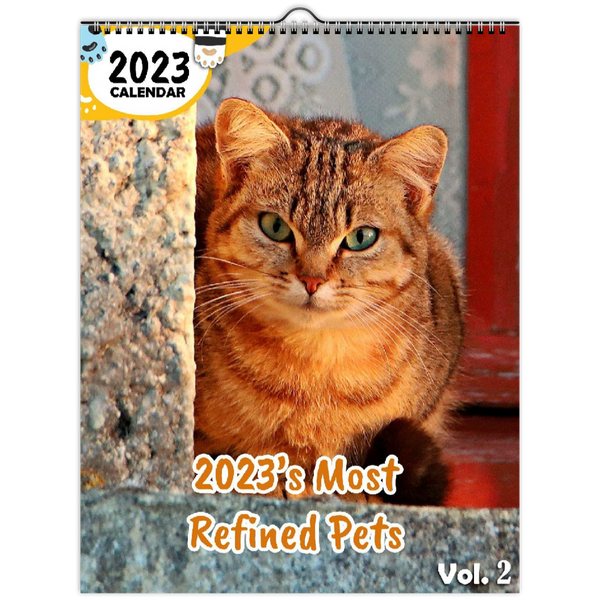 2023's Most Refined Pets Volume Two: 2023 Wall Calendar