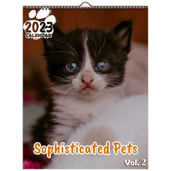 Sophisticated Pets Volume Two: 2023 Wall Calendar