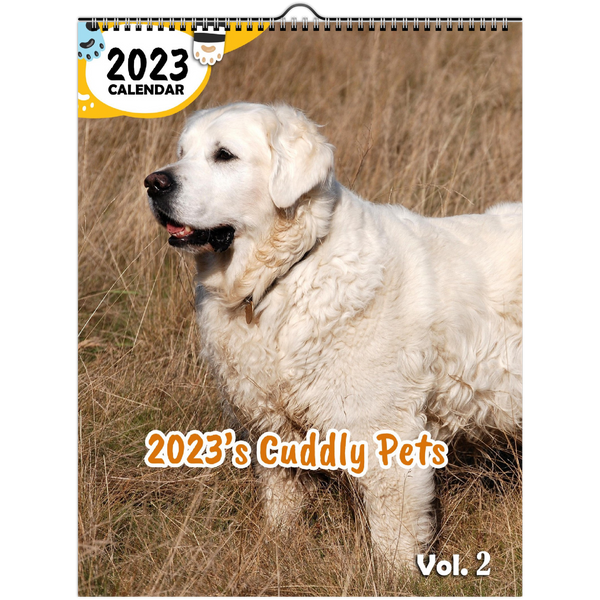 2023's Cuddly Pets Volume Two: 2023 Wall Calendar