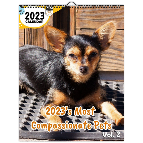 2023's Most Compassionate Pets Volume Two: 2023 Wall Calendar