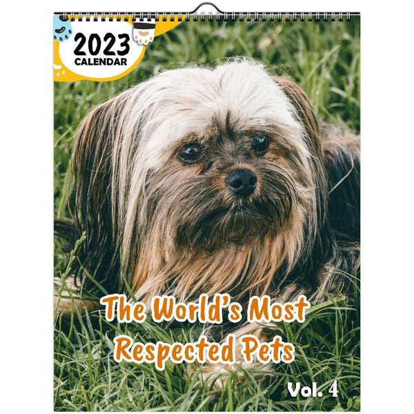 The World's Most Respected Pets Volume Four: 2023 Wall Calendar