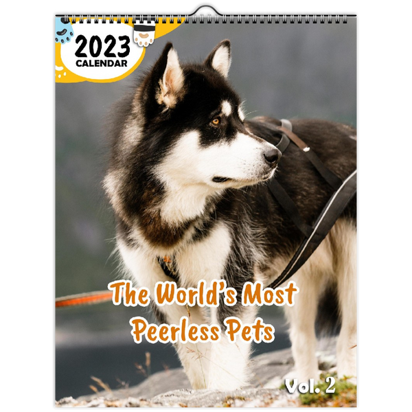 The World's Most Peerless Pets Volume Two: 2023 Wall Calendar