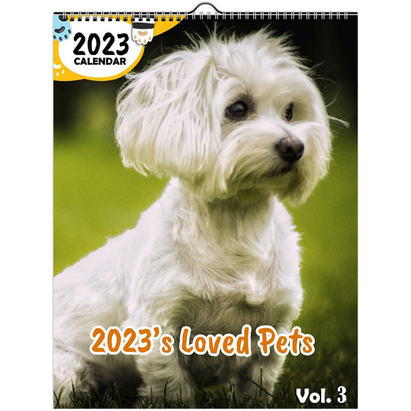2023's Loved Pets Volume Three: 2023 Wall Calendar