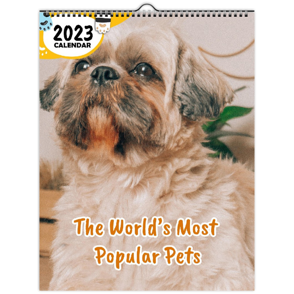 The World's Most Popular Pets: 2023 Wall Calendar