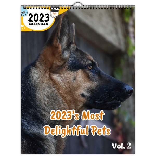 2023's Most Delightful Pets Volume Two: 2023 Wall Calendar