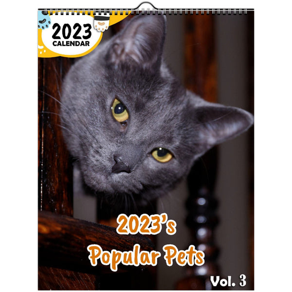 2023's Popular Pets Volume Three: 2023 Wall Calendar