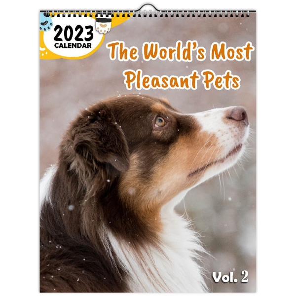 The World's Most Pleasant Pets Volume Two: 2023 Wall Calendar