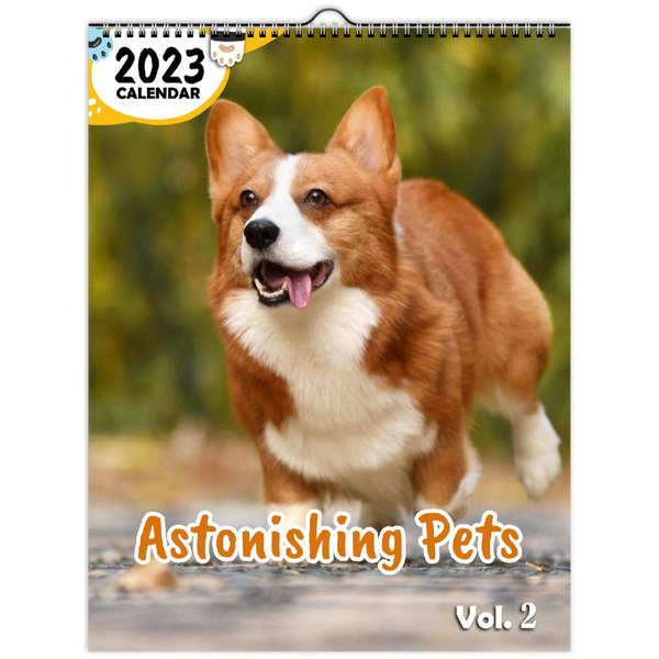 Astonishing Pets Volume Two: 2023 Wall Calendar