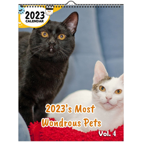 2023's Most Wondrous Pets Volume Four: 2023 Wall Calendar