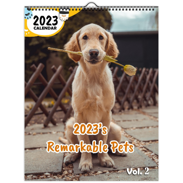 2023's Remarkable Pets Volume Two: 2023 Wall Calendar