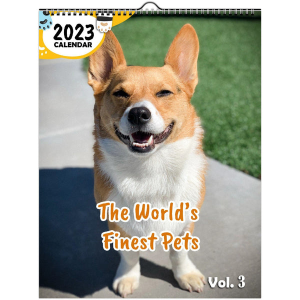 The World's Finest Pets Volume Three: 2023 Wall Calendar