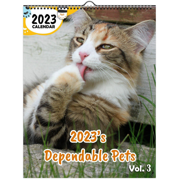2023's Dependable Pets Volume Three: 2023 Wall Calendar