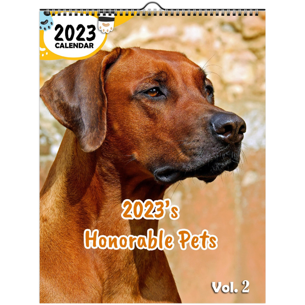 2023's Honorable Pets Volume Two: 2023 Wall Calendar