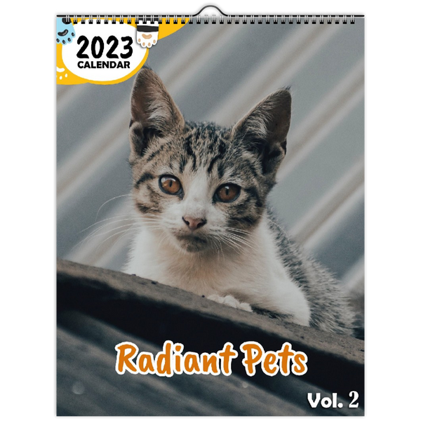 Radiant Pets Volume Two: 2023 Wall Calendar