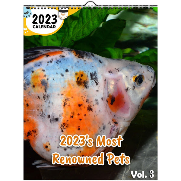 2023's Most Renowned Pets Volume Three: 2023 Wall Calendar