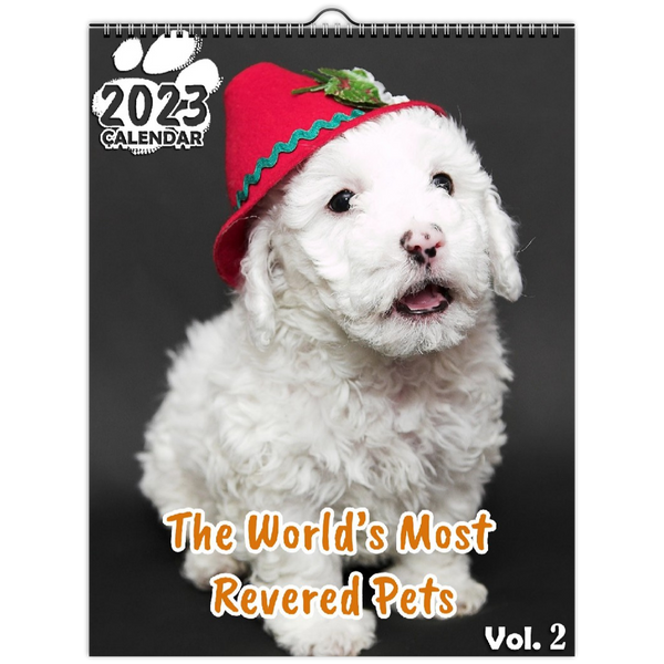 The World's Most Revered Pets Volume Two: 2023 Wall Calendar