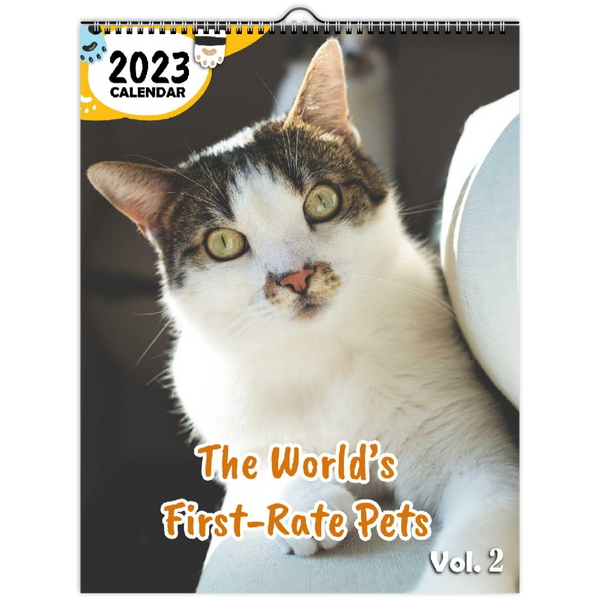 The World's First-Rate Pets Volume Two: 2023 Wall Calendar