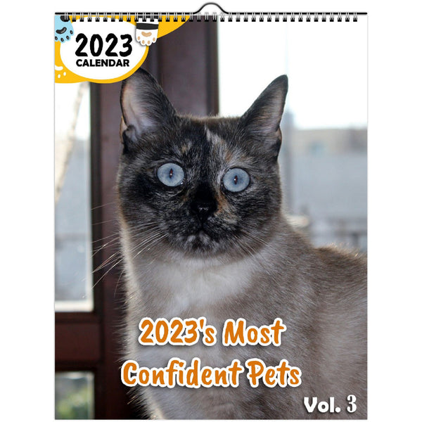 2023's Most Confident Pets Volume Three: 2023 Wall Calendar