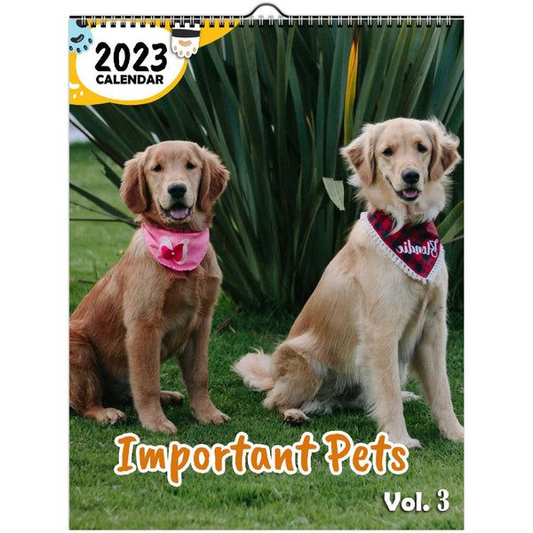 Important Pets Volume Three: 2023 Wall Calendar
