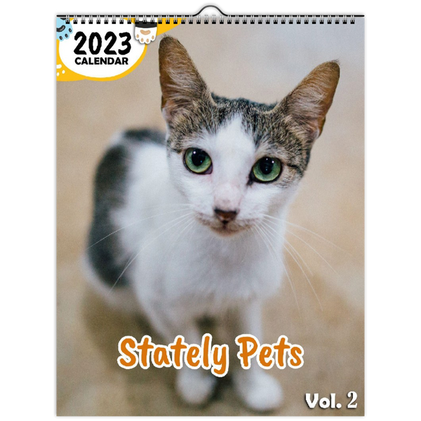 Stately Pets Volume Two: 2023 Wall Calendar