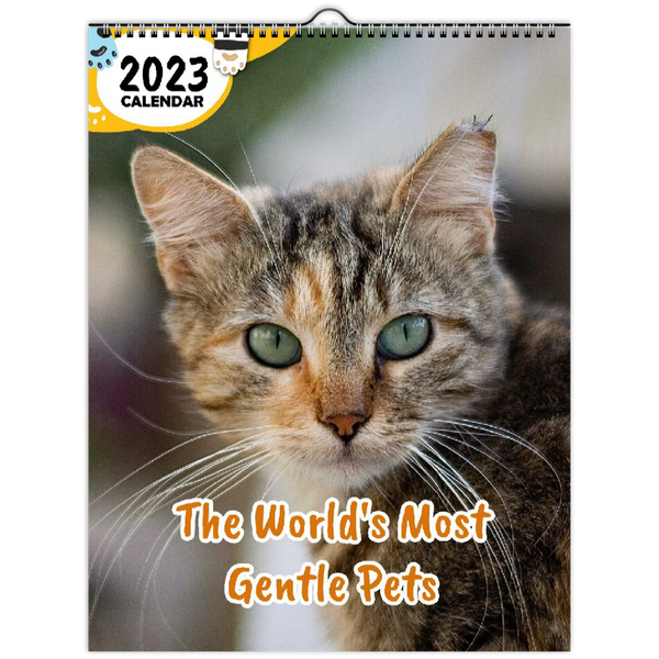 The World's Most Gentle Pets: 2023 Wall Calendar