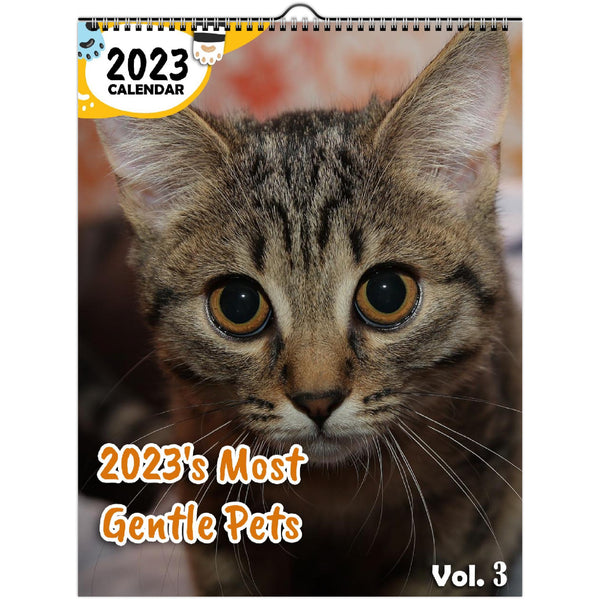 2023's Most Gentle Pets Volume Three: 2023 Wall Calendar