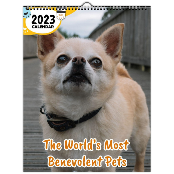 The World's Most Benevolent Pets: 2023 Wall Calendar