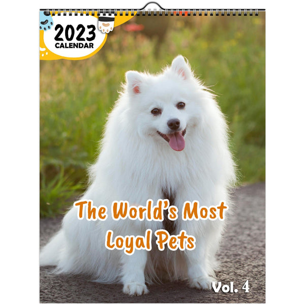 The World's Most Loyal Pets Volume Four: 2023 Wall Calendar